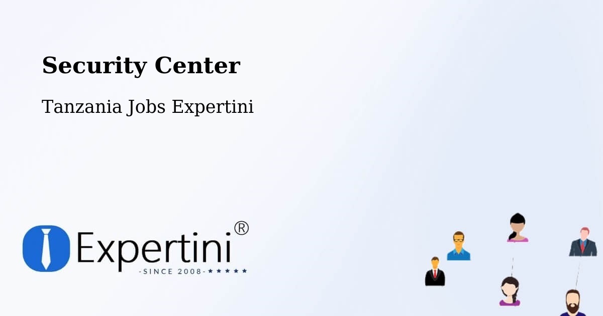 Security & Compliance – Nganane - Tanzania Jobs Expertini